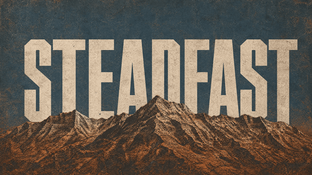 Steadfast church graphic
