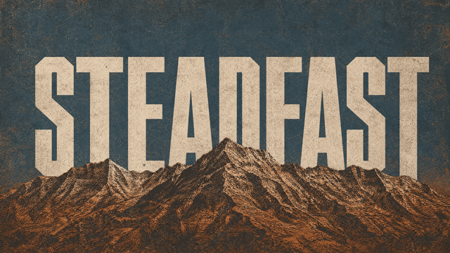 Steadfast church graphic