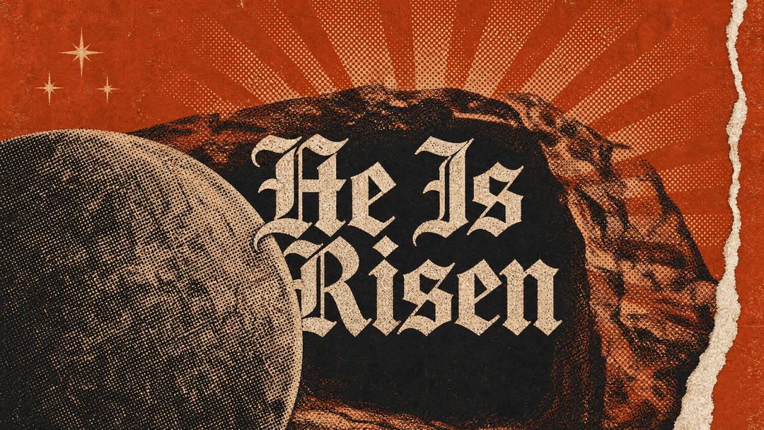 He Is Risen church graphic