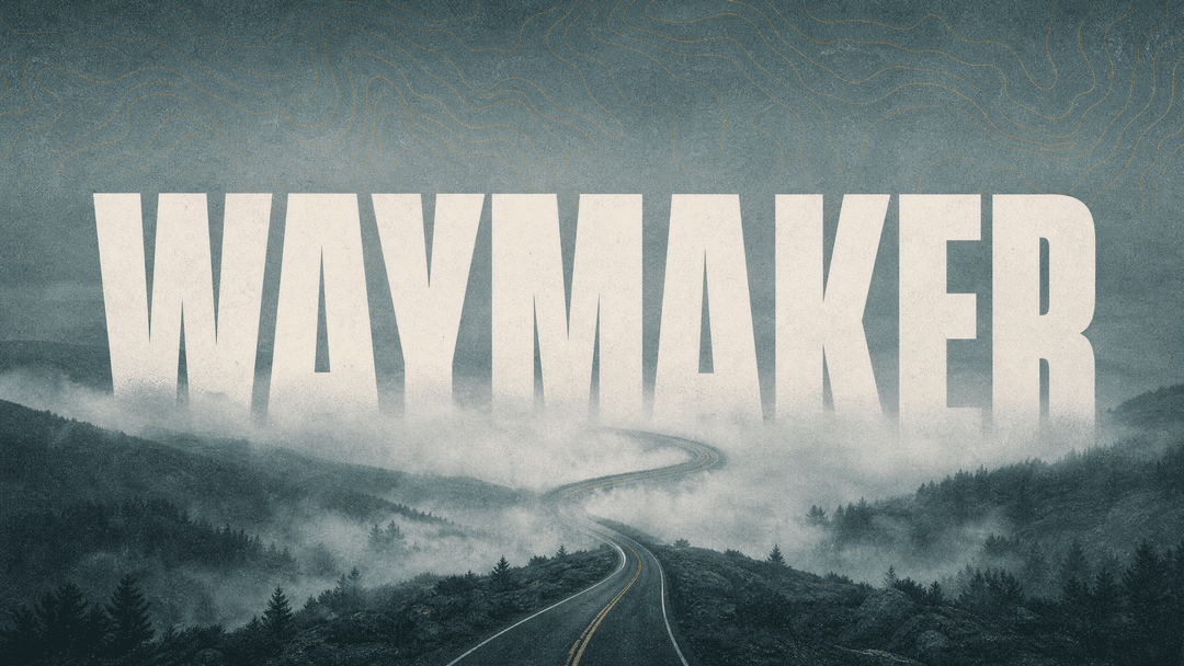 Waymaker church graphic