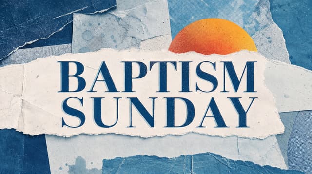 Baptism Sunday church graphic