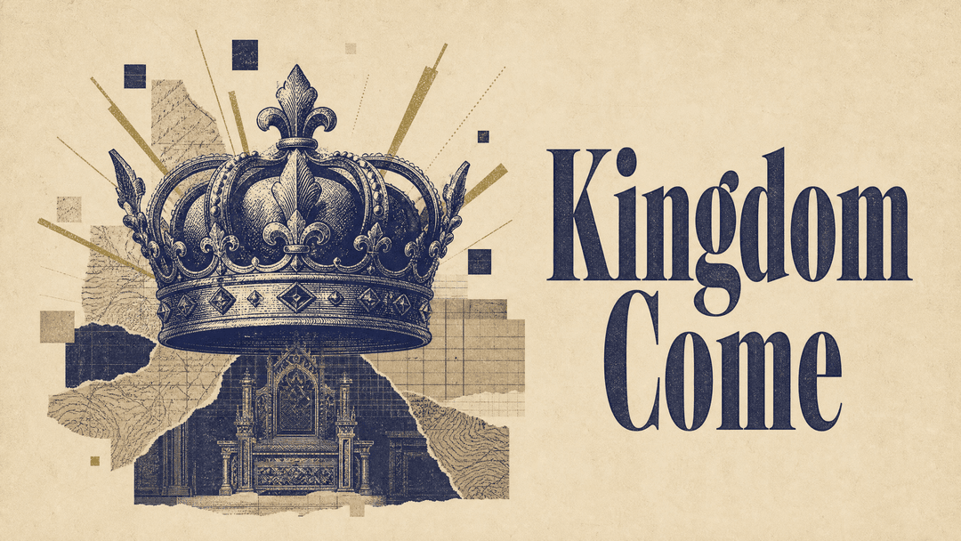 Kingdom Come church graphic