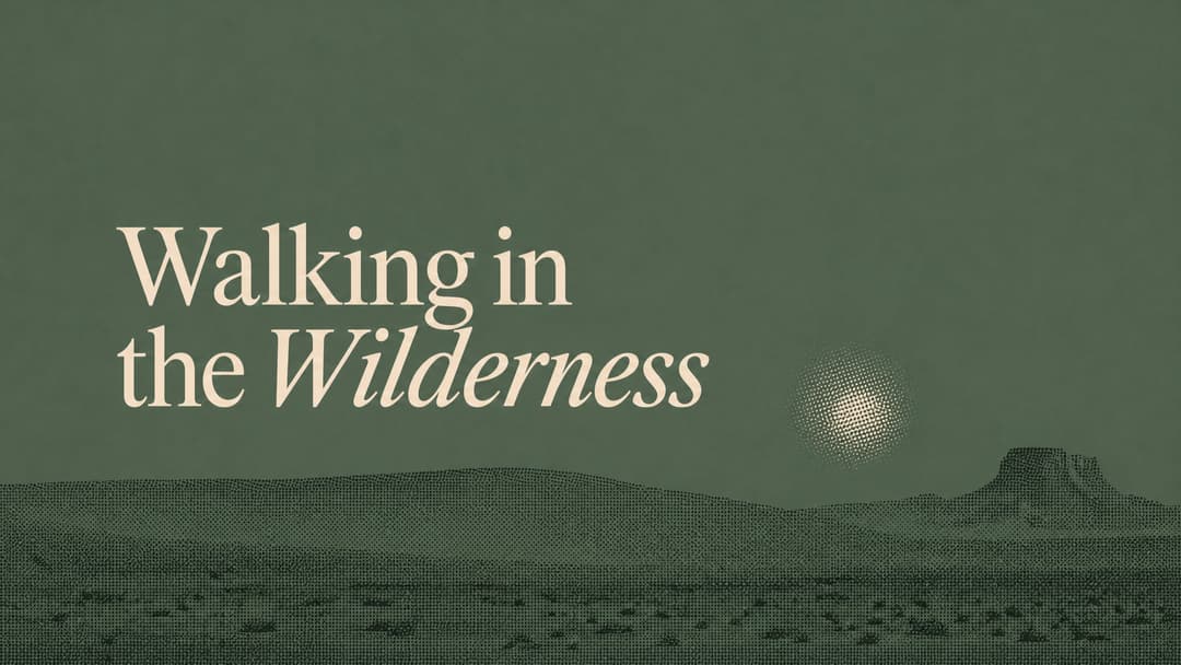 Walking in the Wilderness church graphic