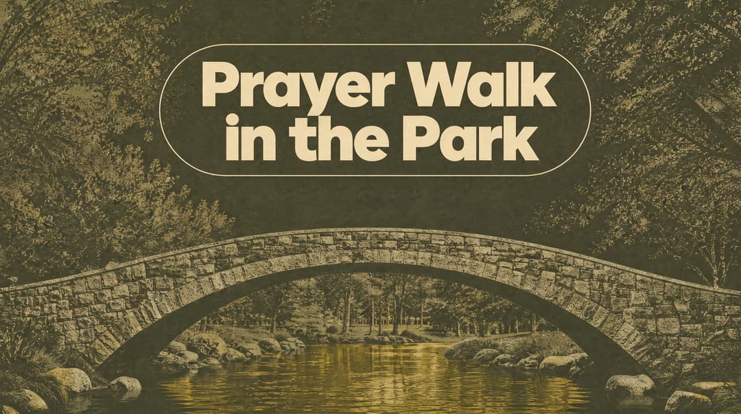 Prayer Walk in the Park church graphic