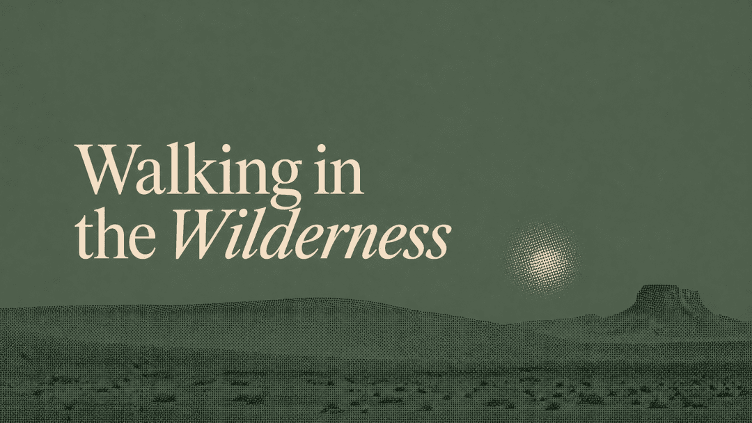 Walking in the Wilderness church graphic