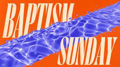 Baptism Sunday church graphic