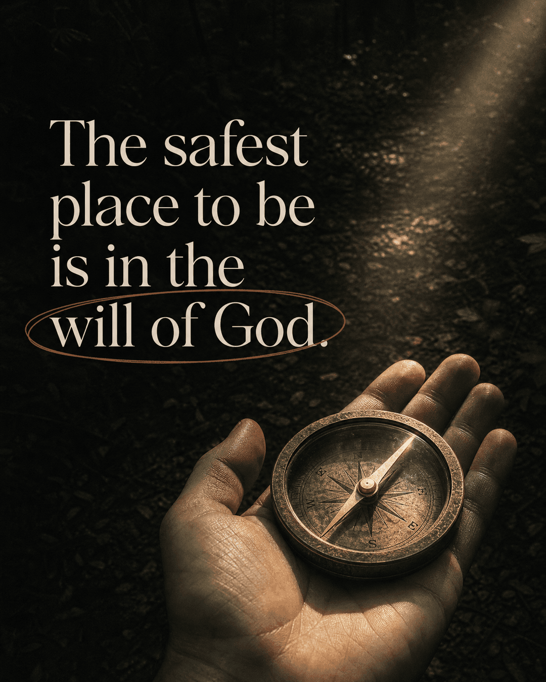 The safest place to be is in the will of God. church graphic