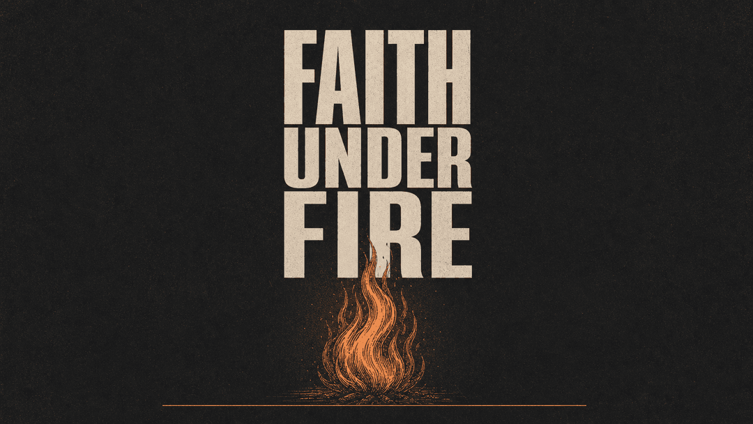 Faith Under Fire church graphic