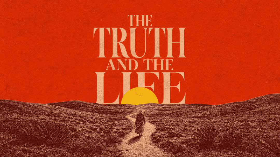 The Truth and the Life church graphic