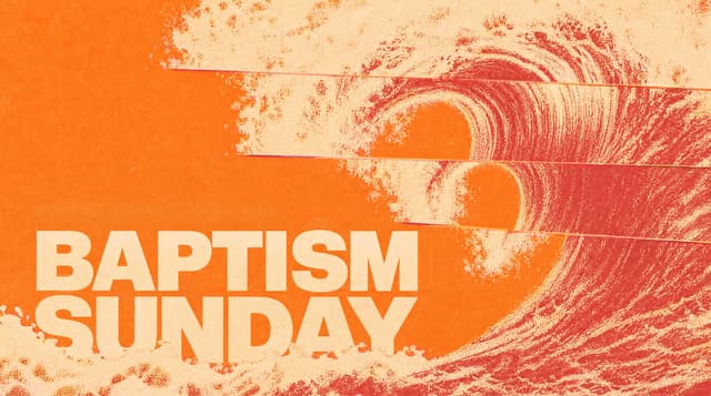 Baptism Sunday church graphic