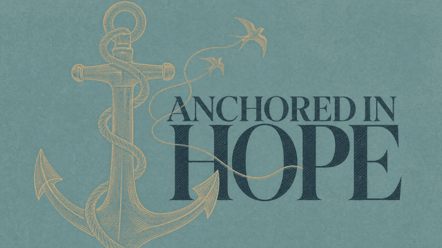Anchored in Hope church graphic