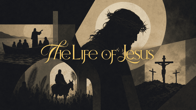 The Life of Jesus church graphic