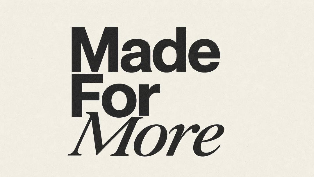 Made For More church graphic