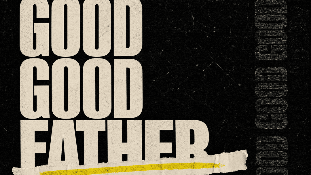 Good Good Father church graphic