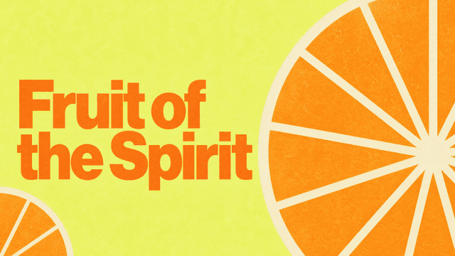 Fruit of the Spirit church graphic