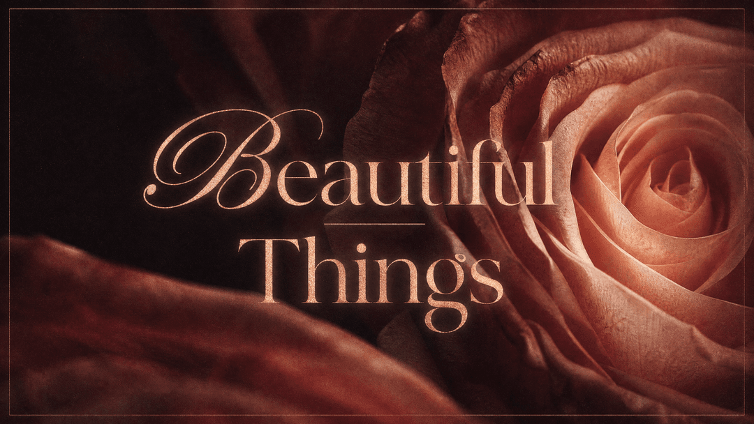 Beautiful Things church graphic