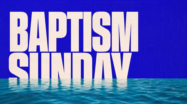 Baptism Sunday church graphic