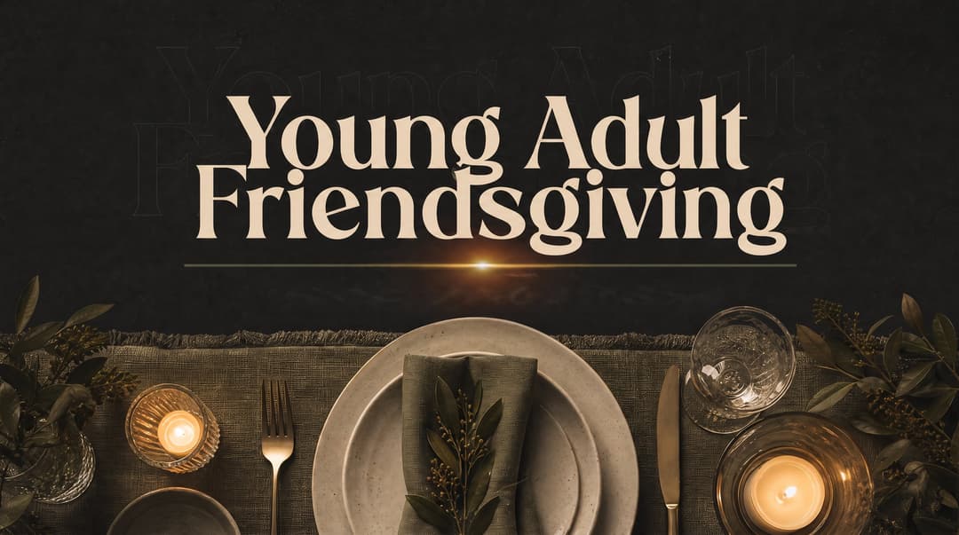 Young Adult Friendsgiving church graphic