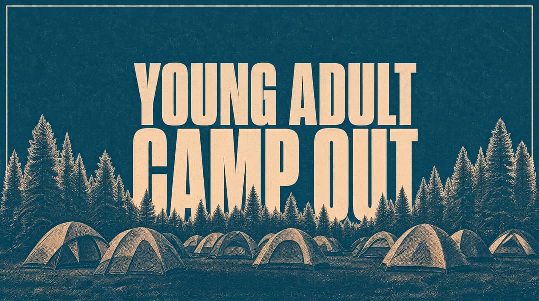 Young Adult Camp Out church graphic
