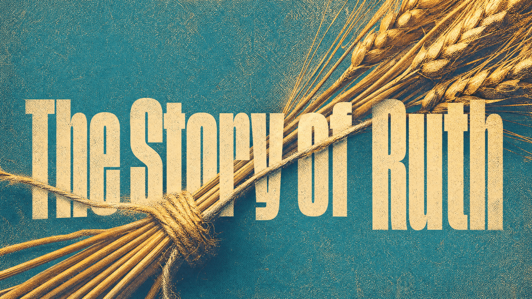 The Story of Ruth church graphic