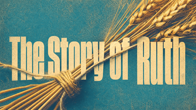 The Story of Ruth church graphic