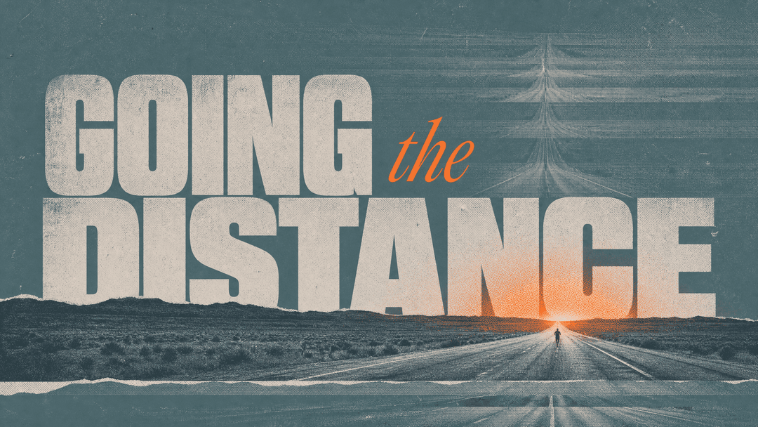 Going the Distance church graphic