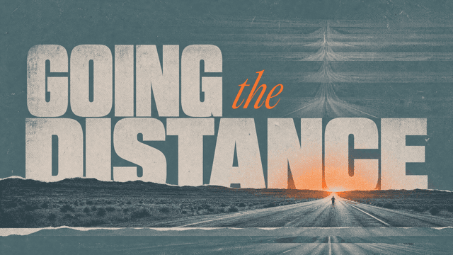 Going the Distance church graphic