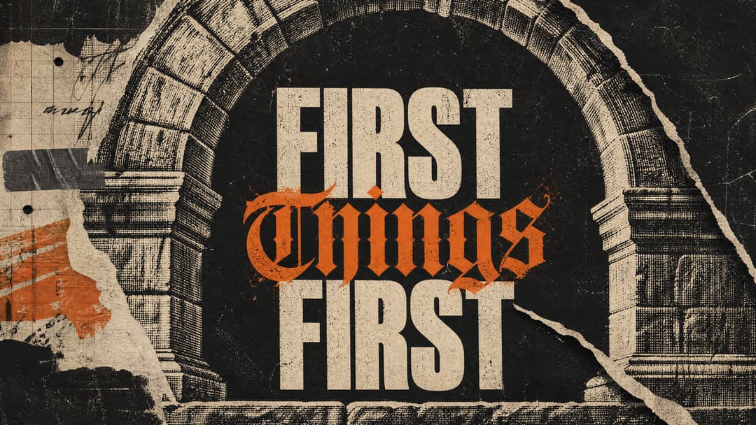 First Things First church graphic