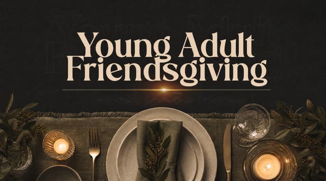 Young Adult Friendsgiving church graphic