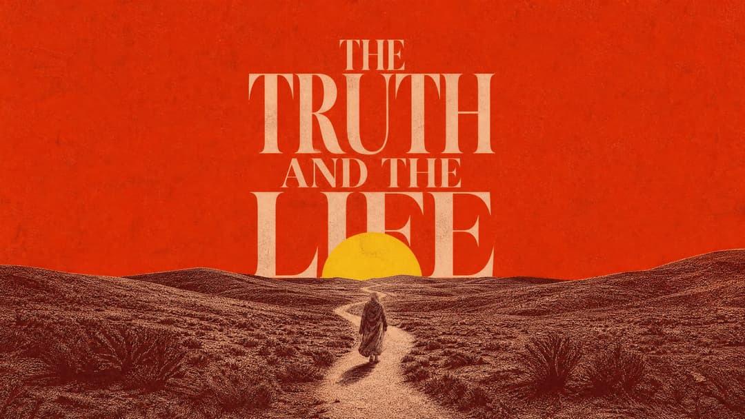 The Truth and the Life church graphic