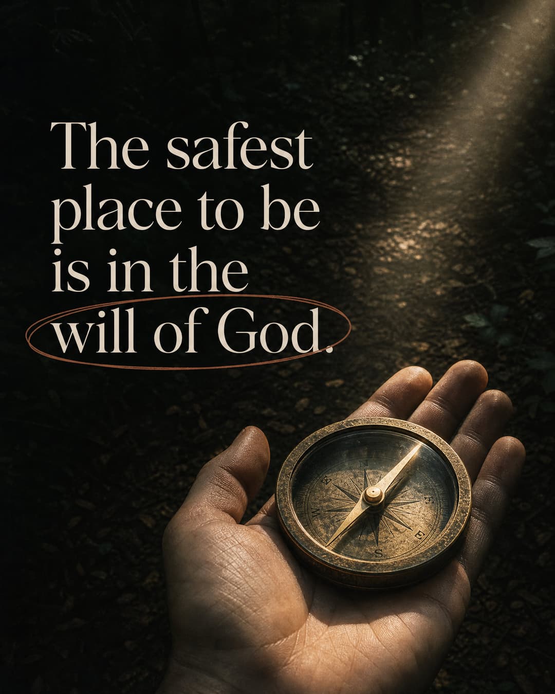 The safest place to be is in the will of God. church graphic
