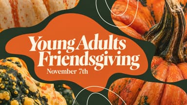 Young Adults Friendsgiving church graphic