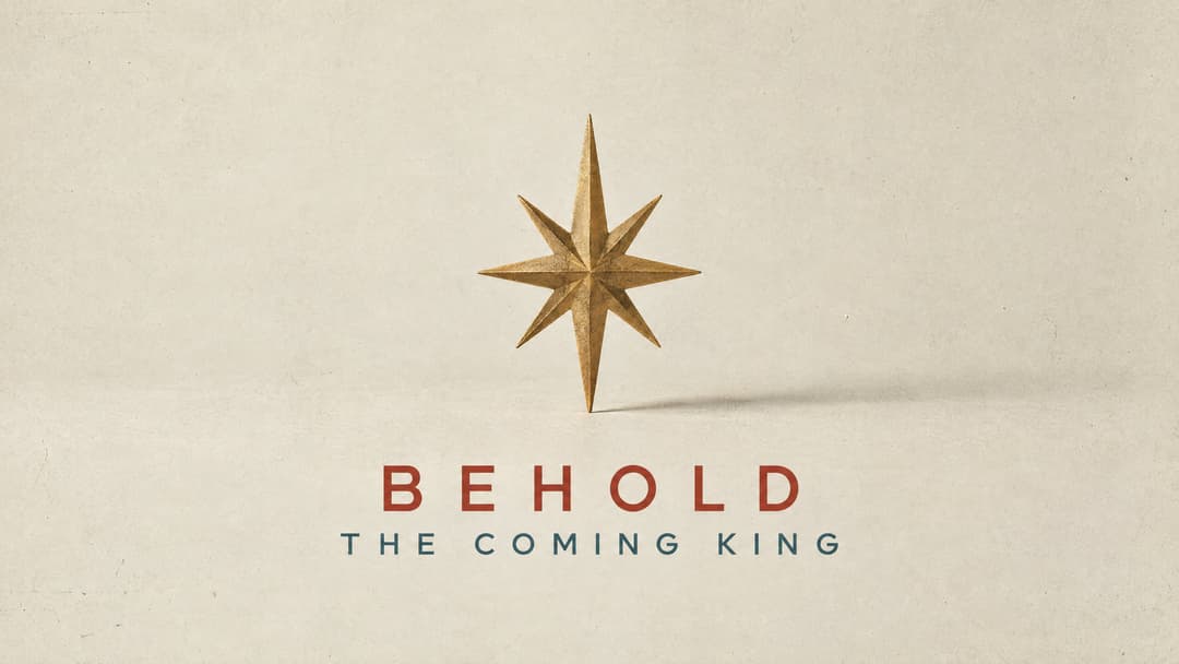 behold the coming king church graphic