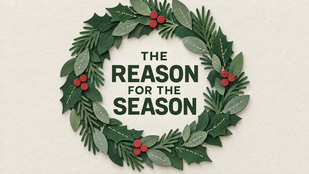 The Reason for the Season church graphic