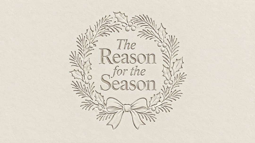 The Reason for the Season church graphic