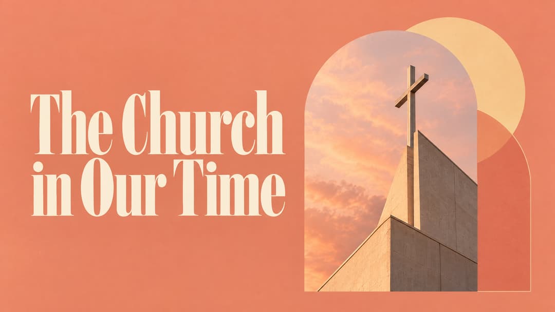 The Church in Our Time church graphic