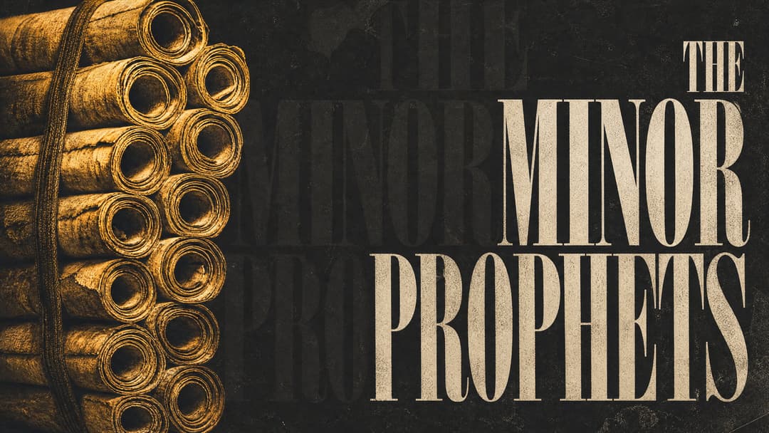 The Minor Prophets church graphic
