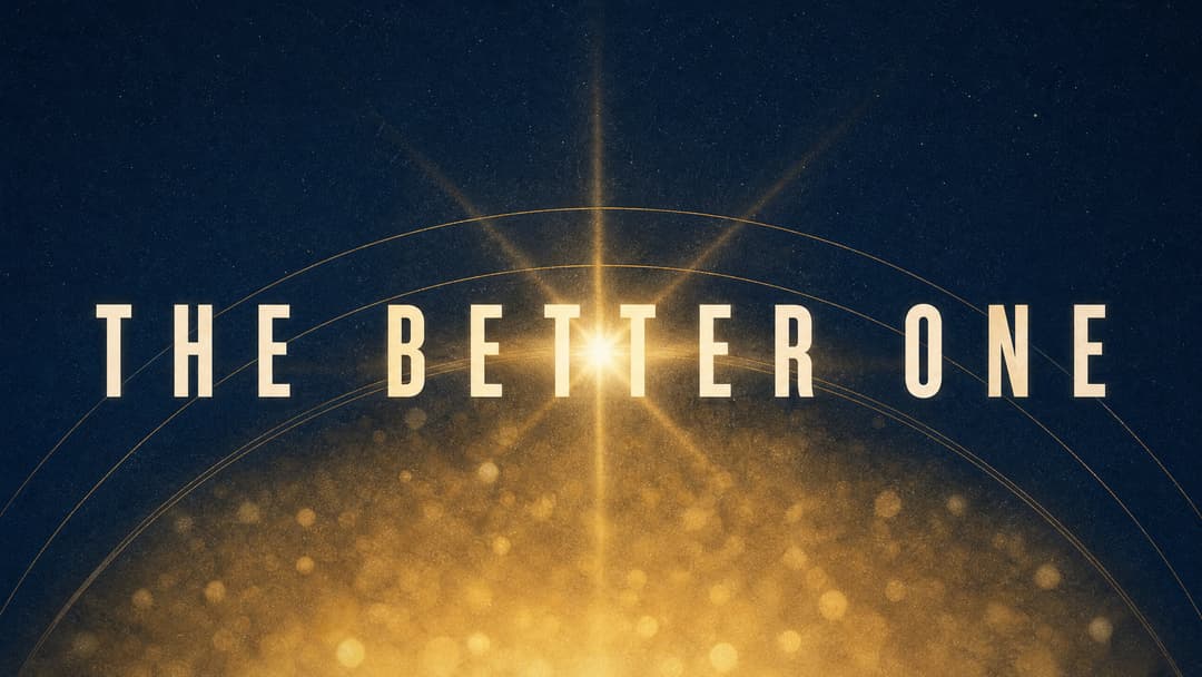 The Better One church graphic