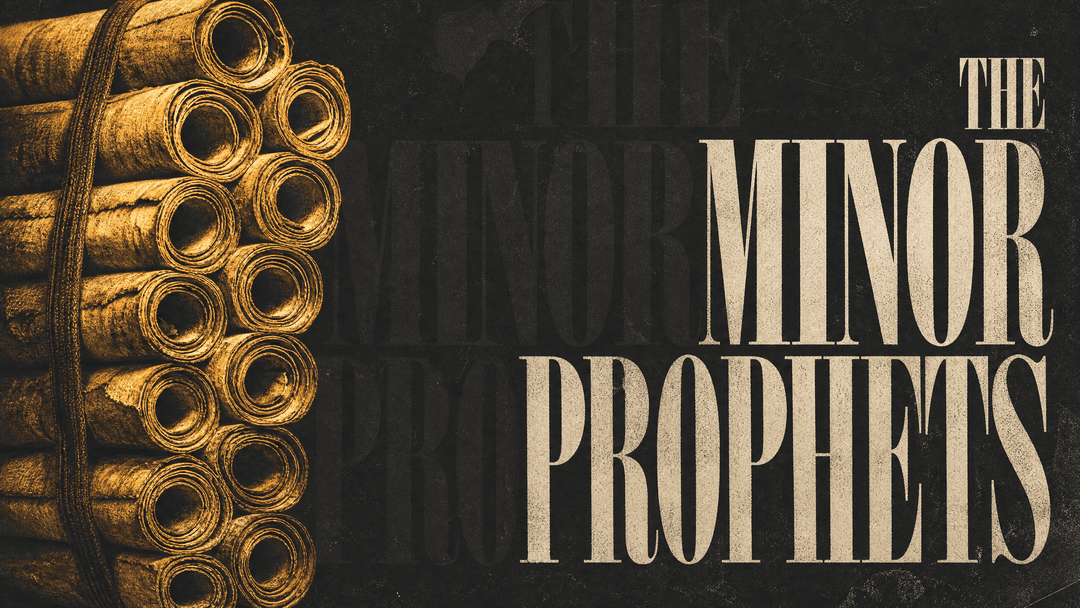 The Minor Prophets church graphic