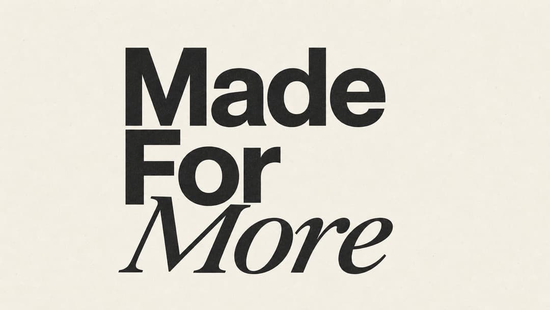 Made For More church graphic